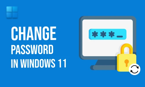How to Change Password in Windows 11